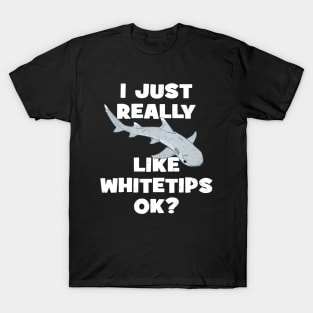 I just really like whitetips ok? T-Shirt